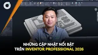 OneCAD | Có gì mới | Những cập nhật nổi bật trên Inventor Professional 2026