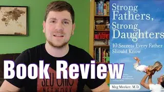 Strong Fathers, Strong Daughters - Book Review