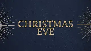 Christmas Eve Service | 2025