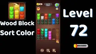 Wood Block Sort Color Level 72 Walkthrough 🧱🎨 | Relaxing Puzzle Game | Go Answer