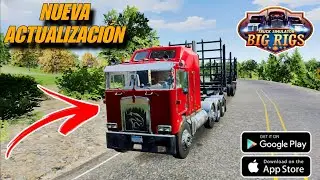 😲🔥Ya Salió Nueva Actualización TRUCK SIMULATOR BIG RIGS 🚛 Kenworth K100 Agregada ..