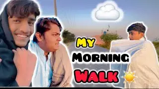 Morning walk 🏃🏻ahmad cooking the breakfast 🍳 