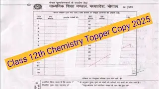 MP Board Class 12 Chemistry Topper Answer Copy 2025 | 100 Marks | MPBSE