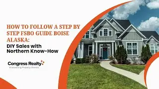 How to Follow a Step by Step FSBO Guide Boise Alaska: DIY Sales with Northern Know-How