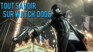 Tout savoir #3 sur Watch Dogs | Multijoueur , Season Pass , Persos secondaires et les succ&eacute;s Xbox