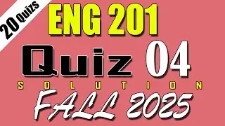 ENG201 Quiz 4 Solution 2026 | ENG201 Quiz 4 Solved Fall 2025 | VU Scholar