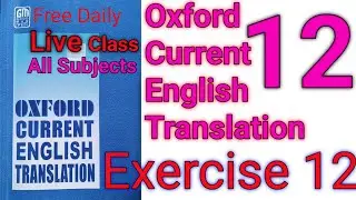 Exercise-12 | Oxford Current English Translation | Chapter-2 Use of Was & Were