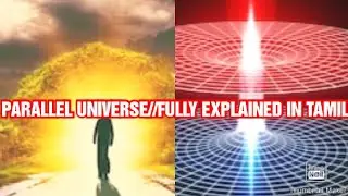 PARALLEL UNIVERSE//FULLY IN TAMIL//SCIENCE AND FACTS TAMIL