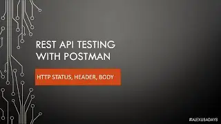 API Testing: HTTP Status, Header, Body - Part 5