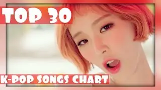 K-VILLE'S [TOP 30] K-POP SONGS CHART - SEPTEMBER 2016 (WEEK 3)