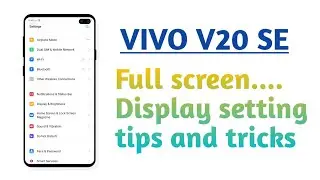 VIVO V20 SE , Full screen Display setting setting tips and tricks