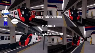 Roblox Stepford County Railway 1 hour of trainspotting at Stepford Central (Metro)