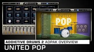 Addictive Drums 2 ADpak Overview: United Pop