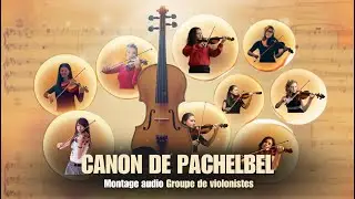Canon de Pachelbel &ndash; Projet collectif de violonistes &agrave; distance