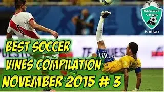 Soccer Vines 2015: Best Soccer Vines Compilation Jukes and Highlights Beat Drops
