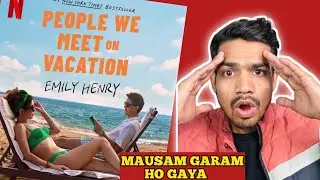 People We Meet On Vacation Movie Review| New Romantic Comedy| Filmi Banaras
