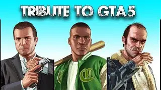 Tribute to GTA 5
