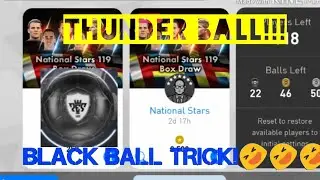NATIONAL STARS 119 BOX DRAW Thunder Black Ball Trick!!! 100&trade;%Working PES 2018 Mobile