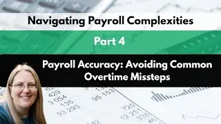 Payroll Accuracy: Avoiding Common Overtime Missteps