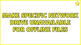 Make specific network drive unavailable for offline files