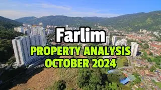 Farlim Penang Property Analysis - October 2024