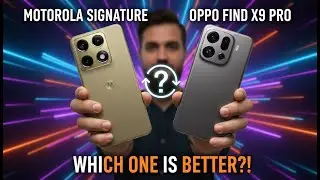 Motorola Signature vs Find X9 Pro &ndash; Display, Performance! 200x Zoom  Camera, Battery & Performance