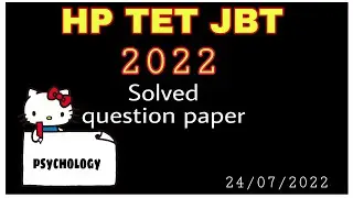 HP TET JBT solved question paper 2022//Psychology section  #hptet #solvedpaper #himachal