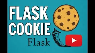 Flask Cookies Tutorial  #8| How to Set, Get & Delete Cookies in Flask | Daretoprogram