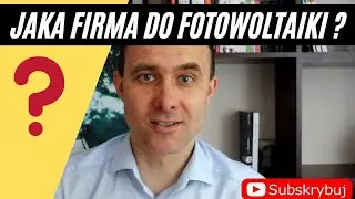 Jak wybrać firmę do montażu fotowoltaiki ? #fotowoltaika #firma #oze