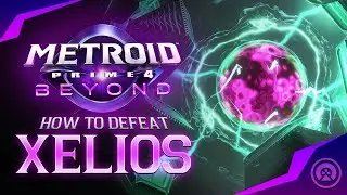 Как победить Кселиоса в Metroid Prime 4! (Подробное руководство по боссу)