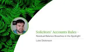 SRA Accounts Rules - Residual Balance Breaches in the Spotlight - Webinar