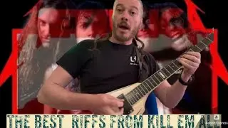 Metallica - Kill &lsquo;em All Best Riffs