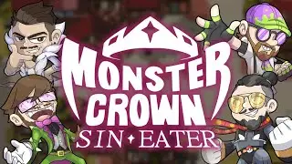 MONSTER CROWN: SIN EATER (FIRST LOOKS)