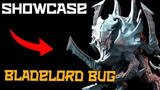 Bladelord Bug Showcase