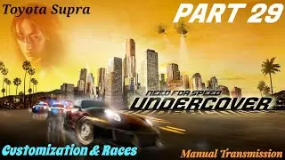 Need For Speed Undercover | Part 29 | Customization and Races | Toyota Supra | Hard Difficulty