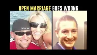 Open Marriage, Infidelity & Murder | True Crime