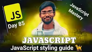 JAVASCRIPT STYLING GUIDE 🦮🐾