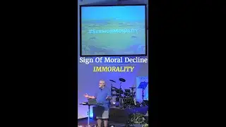 Sign Of Moral Decline - Immorality