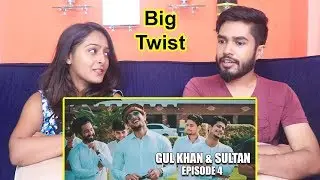 Gul Khan & Sultan Series | Episode 4 | Our Vines [Reaction]