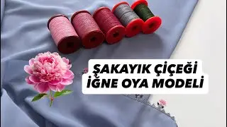 377) ŞAKAYIK ÇİÇEKLİ YENİ İĞNE OYASI MODEL ANLATIMI 