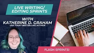 Flash Writing Sprints With Katherine D. Graham, USA Today Bestselling Fantasy Author