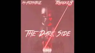 M-Possible - The Dark Side (ramPAGE) ft. Triggar8 (Prod. Skiddy Daze)