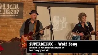 Local Lineup Music: SUPERDELUX - Wolf Song