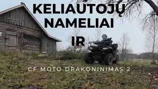Keliautoju nameliai ir CF MOTO CForce 1000 G3 drakoninimas 2
