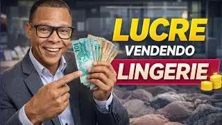 COMO COME&Ccedil;AR A VENDER LINGERIE e Criar um Neg&oacute;cio Lucrativo Come&ccedil;ando do Zero em Casa