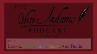 The Ohn Jadams Podcast EPISODE ONE!
