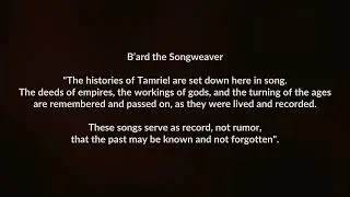 The History of Tamriel, Sung by B&rsquo;ard the Songweaver a Channel Introduction.