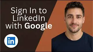 Sign In to LinkedIn with Google [2026 Full Guide]