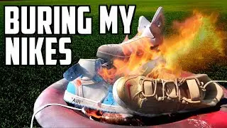 BURNING MY $20,000 NIKE SNEAKER COLLECTION.. #JUSTBURNIT ... AIR Mags, Off White Jordans, Etc.