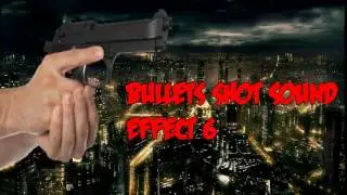 Disparo de Balas Efecto de sonido 6 / Bullets shot Sound Effect 6